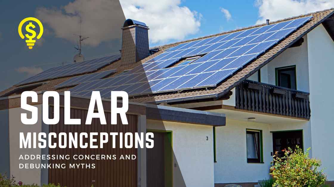 Debunking Solar Myths: Addressing Concerns And Misconceptions | Power ...