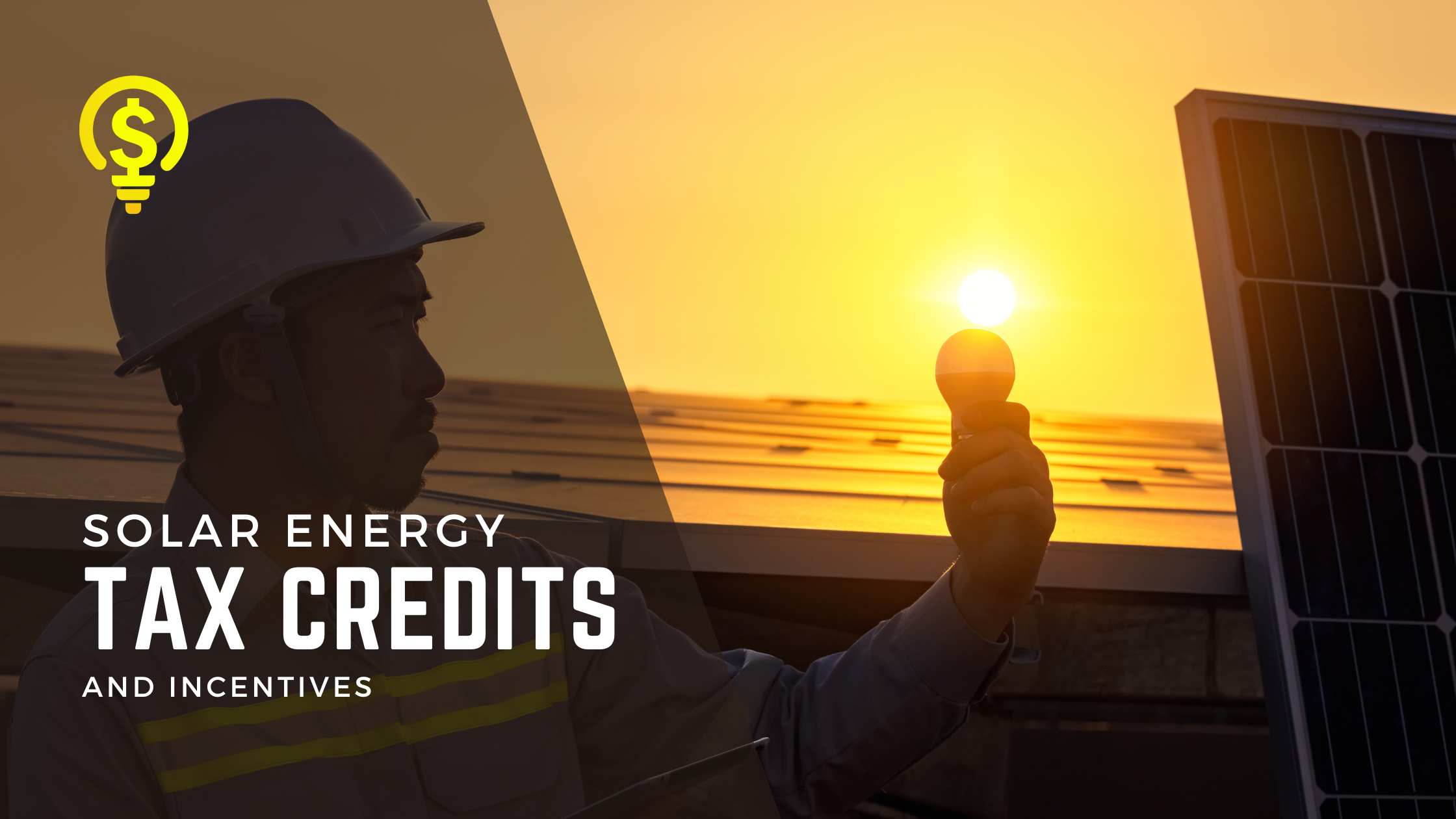 Solar Energy Tax Credits and Incentives What You Need to Know in 2023